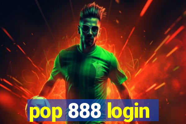 pop 888 login